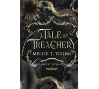 A Tale of Treachery: Darkest Dynasty Book One