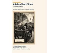 A Tale of Two Cities: A Clearview Large Print Edition