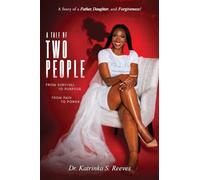 A Tale of Two People: A Story of a Father, Daughter and Forgiveness!