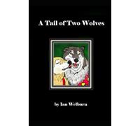 A Tale of Two Wolves: Book Three of The Gruncle Series: 3