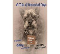 A Tale of Unwanted Dogs