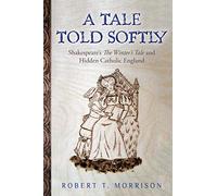 Robert T Morrison A Tale Told Softly (Tascabile)
