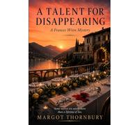 A Talent For Disappearing: A Frances Wren Mystery