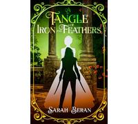 A Tangle of Iron and Feathers