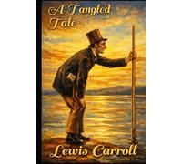 A Tangled Tale: illustrated