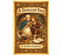 A Tangled Tale: illustrated