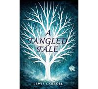 A Tangled Tale: illustrated