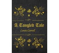 A Tangled Tale: illustrated
