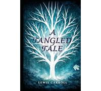 A Tangled Tale: illustrated