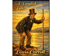 A Tangled Tale: illustrated