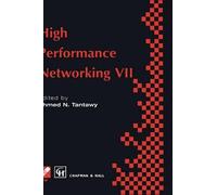 A. Tantawy High Performance Networking VII (Copertina rigida)
