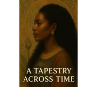 A Tapestry Across Time