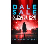 A Taste for Cerulean Blue: Nakon Trilogy Book 1