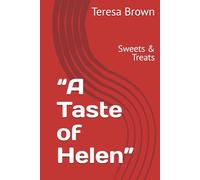 “A Taste of Helen”: Sweets & Treats