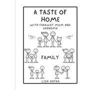 A TASTE OF HOME WITH FARAWAY MOM AND GRANDMA