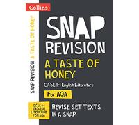 A Taste of Honey AQA GCSE 9-1 English Literature Text Guide: Ideal for the 2024 and 2025 exams: Ideal for the 2025 and 2026 exams