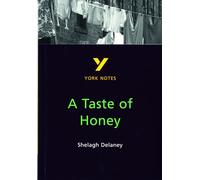 A Taste of Honey York Notes GCSE English Literature Study Guide - for 2025, 2026 exams