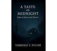 A Taste of Midnight: Tales of Heart and Horror