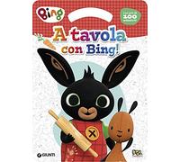 A tavola con Bing! Activity book. Bing. Ediz. a colori