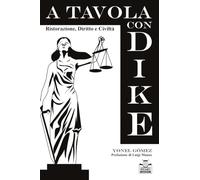 A tavola con Dike. Ristorazione, diritto e civiltà