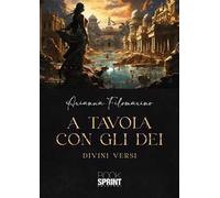 A tavola con gli Dei