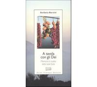 A tavola con gli Dei. Memorie e ricette delle Isole Eolie