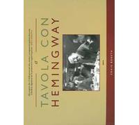 A tavola con Hemingway