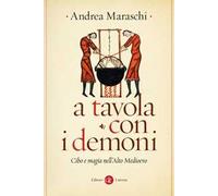 A tavola con i demoni. Cibo e magia nell'Alto Medioevo