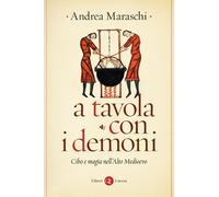 A tavola con i demoni. Cibo e magia nell'Alto Medioevo - 2026 - L