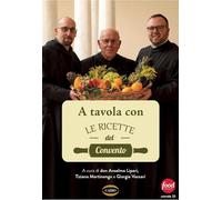 A tavola con le ricette del convento