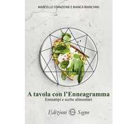 Libri Marcello Stanzione / Bianca Bianchini - A Tavola Con L'enneagramma. Enneat