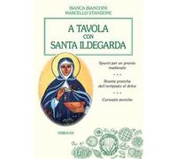 A tavola con santa Ildegarda