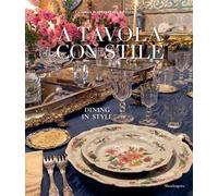 A tavola con stile-Dining in style. Ediz. bilingue