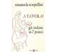 A tavola! Gli italiani in 7 pranzi