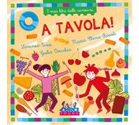 A tavola! I miei libri delle canzoni. Con CD-Audio