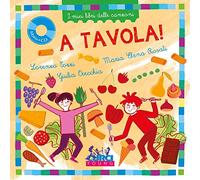 A tavola I miei libri delle canzoni. Con CD-Audio - Tozzi Lorenzo, Rosati...