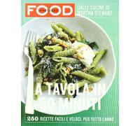 A tavola in 30 minuti. Ediz. illustrata