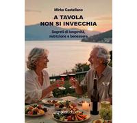 A tavola non si invecchia