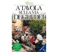 A tavola sulla via degli Dei