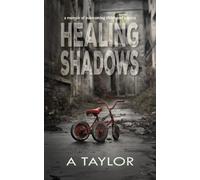 A Taylor Healing Shadows (Tascabile)