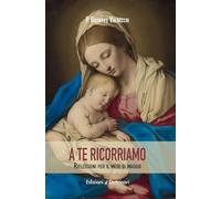 A te ricorriamo. Riflessioni per il mese di maggio