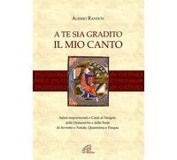 A te sia gradito il mio canto - Randon Alessio (Audio cd)