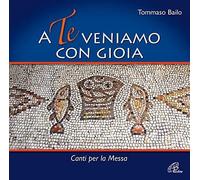 aa.vv. - A Te Veniamo Con Gioia