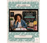 A teacher's journal: For recording the hilarious things students say