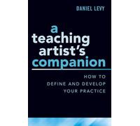Daniel Levy A Teaching Artist's Companion (Tascabile)