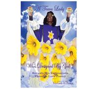 A Teava Lady Who's Designed by God: Reveals His Expressions Through Love Poetry