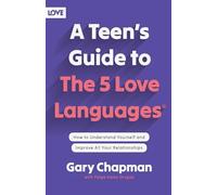 Gary Chapman Teen's Guide to the 5 Love Languages (Tascabile)