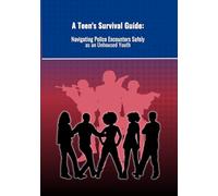 A Teen's Survival Guide:: Navigating Police Encounters as an Unhoused Youth
