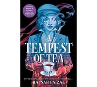 A tempest of tea: Hafsah Faizal