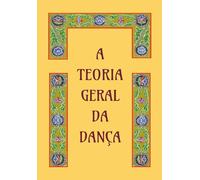 A teoria geral da dança